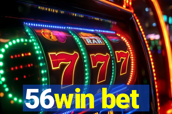 56win bet